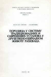 The family in the system of traditional and modern institutions regarding the social customs of the people of Rađevina