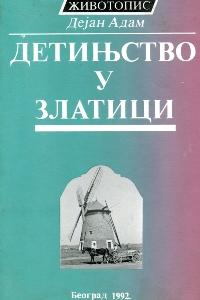 Сећање на детињство у селу Златци